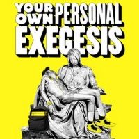 Special Offer: YOUR OWN PERSONAL EXEGESIS at Claire Tow Theater