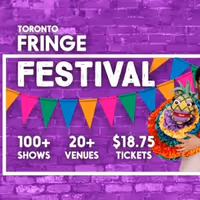 Review: TORONTO FRINGE FESTIVAL REVIEW ROUNDUP 4 at Toronto Fringe Photo