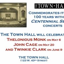 The Town Hall to Pay Tribute to Thelonious Monk, John Cage and Twinkie Clark