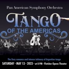 Pan American Symphony Orchestra Brings TANGO OF THE AMERICAS To The Duke Energy Cente