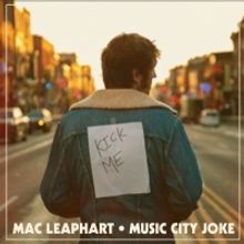 Mac Leaphart Releases Wry, Rugged 'Music City Joke'