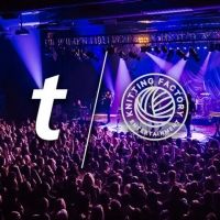 Knitting Factory Entertainment Venues Renew with Ticketmaster to Manage Shows and…