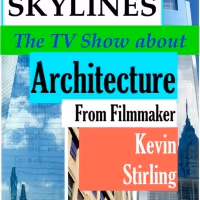 Filmmaker Kevin Stirling Launches New TV Pilot SKYLINES Starring Architecture