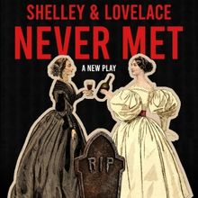 SHELLEY AND LOVELACE NEVER MET to Play Theater for the New City Beginning in January