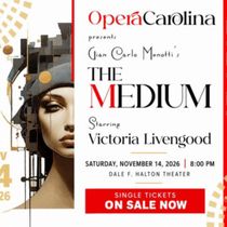 Victoria Livengood and More to Star in THE MEDIUM at Opera Carolina