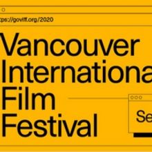 VIFF Unveils 2020 Festival Lineup, Offers Unprecedented Access to Films and Events
