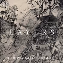 Tui Hirv and Páll Ragnar Pálsson to Release LAYERS on Sono Luminus