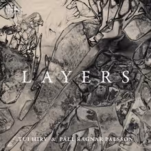 Tui Hirv and Páll Ragnar Pálsson to Release LAYERS on Sono Luminus