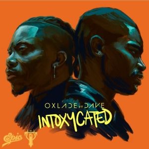 UK Rapper Dave Joins Afropop's Oxlade For 'INTOXYCATED'