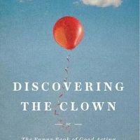 TCG Publishes DISCOVERING THE CLOWN, Or The Funny Book Of Good Acting