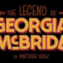 THE LEGEND OF GEORGIA McBRIDE Comes to Virginia Stage Company