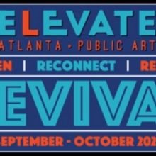 ELEVATE Atlanta Features Music, Art, Dance, Murals, Movies and More in October