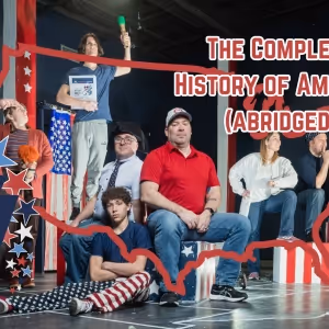 DreamWrights Center for Community Arts to Present THE COMPLETE HISTORY OF AMERICA…