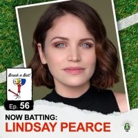 Lindsay Pearce Talks Baseball And Broadway On the BREAK A BAT! Podcast