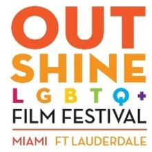Fort Lauderdale Edition Of The Outshine LGBTQ+ Film Festival Returns For 11th Edition