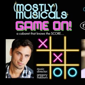 Get Your GAME ON With Gregory Nabours and (mostly)musicals This Month