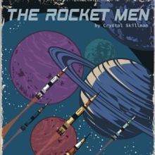 Crystal Skillman's THE ROCKET MEN to be Presented by The Athenian Players This Month