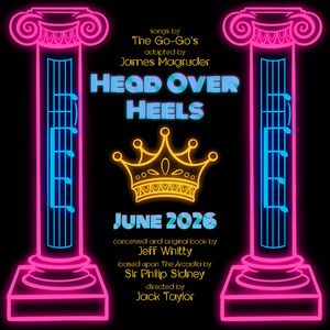 HEAD OVER HEELS Will Come to Skinner Studio at Plays & Players Theatre in June