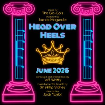 HEAD OVER HEELS Will Come to Skinner Studio at Plays &amp; Players Theatre in June