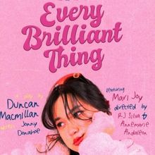 CIRCA Pintig To Present EVERY BRILLIANT THING