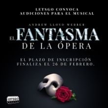 CASTING CALL: LetsGo convoca audiciones para EL FANTASMA DE LA ÓPERA