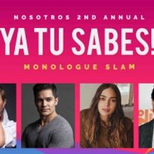 Nosotros Announces The Winners of Their Virtual 2nd Annual YA TU SABES MONOLOGUE SLAM