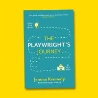 Book Review: THE PLAYWRIGHT'S JOURNEY by Jemma Kennedy