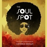 The Tank Presents Candace Brown's THE SOUL SPOT