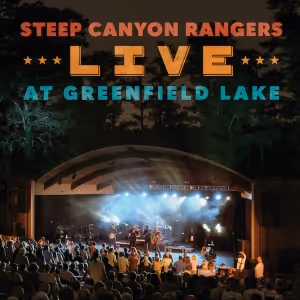 Steep Canyon Rangers Share Third Single From 'Live at Greenfield Lake'