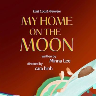 MY HOME ON THE MOON East Coast Premiere Announced At CHUANG Stage