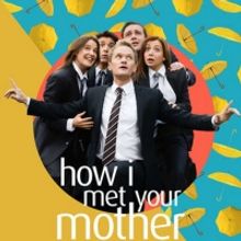 HOW I MET YOUR MOTHER Joins Laff Lineup With Two-Day Labor Day Weekend Marathon
