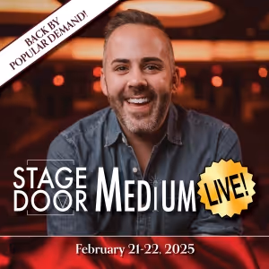 STAGE DOOR MEDIUM LIVE! to Return to Branford's Legacy Theatre In 2025
