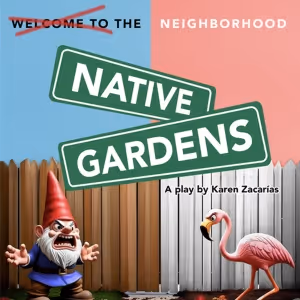 Sterling Stage Austin to Present NATIVE GARDENS by Karen Zacarías