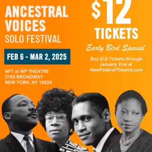 Woodie King Jr. New Federal Theatre to Host the Ancestral Voices Solo Festival