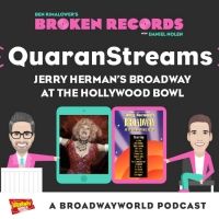 BWW Exclusive: Ben Rimalower's Broken Records QuaranStreams- Jerry Herman's Broadway at the Hollywood Bowl