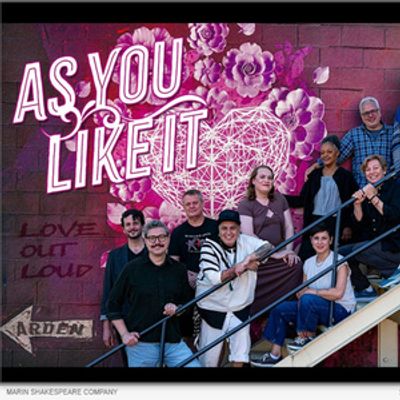 AS YOU LIKE IT to Open as Pride Production at Marin Shakespeare Company