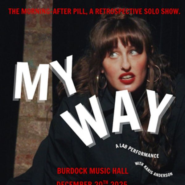 Isabel Monk Cade Brings MY WAY [THE MORNING-AFTER PILL, A RETROSPECTIVE] to Toronto  Photo