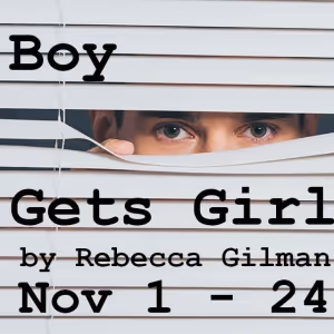 MadKap Productions Presents BOY GETS GIRL By Rebecca Gilman In November