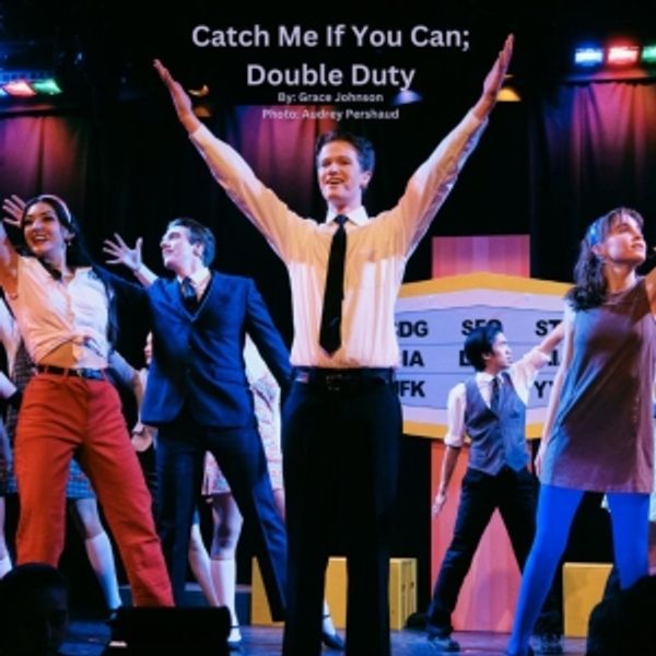 Student Blog: Catch Me If You Can; Double Duty Photo