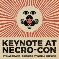 A Southern Gothic Space Cult Peddles a Shorter Life in KEYNOTE AT NECRO-CON at The…