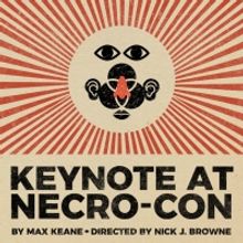 A Southern Gothic Space Cult Peddles a Shorter Life in KEYNOTE AT NECRO-CON at The Br