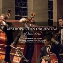 The Metropolitan Orchestra of St. Louis Opens Ninth Season September 13