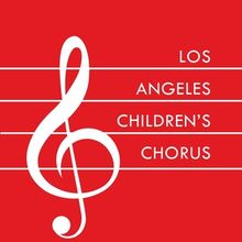 LA Children's Chorus to Celebrate 40th Anniversary with Zipper Hall Concert