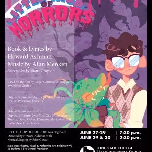 LITTLE SHOP OF HORRORS Will Be Performed By Lone Star College-University Park Drama…