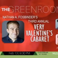 Nathan Fosbinder to Present Third Annual VERY VALENTINE'S CABARET at The Green Room…