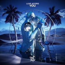 Luxe Agoris Returns To Chill Your Mind With 'You'