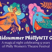 Philly Women's Theatre Announces First Ever Midsummer Gala
