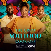 OWN Network Announces Food Competition Series THE GREAT SOUL FOOD COOK-OFF Premiere…