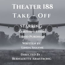 Open-Door Playhouse To Release TAKE-OFF As Podcast Play