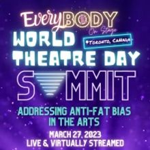 EveryBODY ON Stage to Present World Theatre Day Summit Live In Toronto